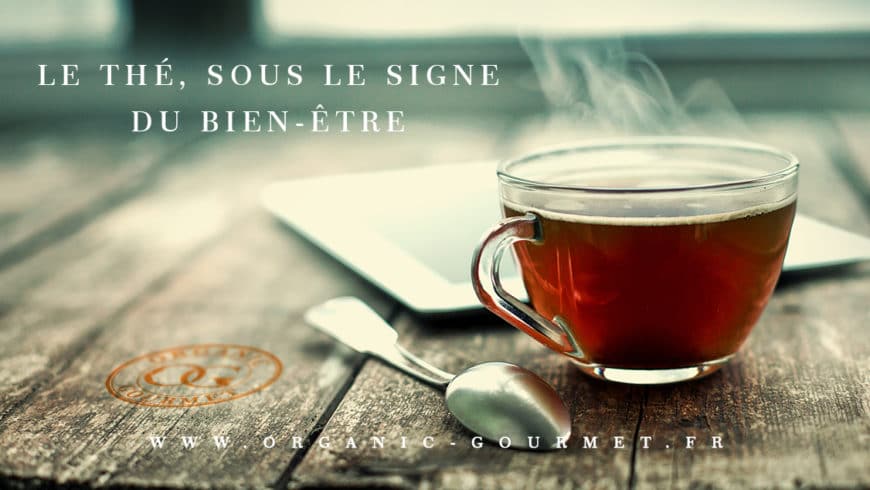 Le thé, sous le signe du bien-être